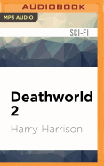 Harry Harrison's Deathworld 2