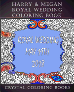 Harry & Megan Royal Wedding Coloring Book: 30 Souvenir Harry & Megan Royal Wedding/Relationship Facts to Color and Keep or Give as a Gift