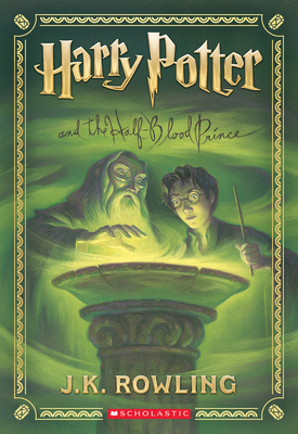 Harry Potter and the Half-Blood Prince (Harry Potter, Book 6) - Rowling, J K