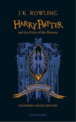 Harry Potter and the Order of the Phoenix - Ravenclaw Edition - Rowling, J. K.