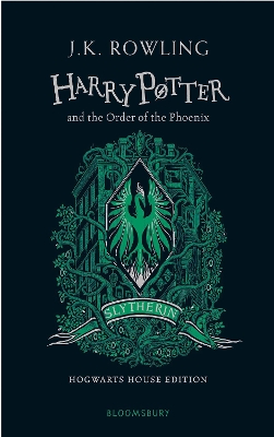 Harry Potter and the Order of the Phoenix - Slytherin Edition - Rowling, J. K.