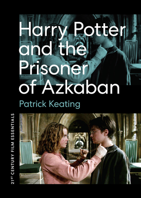 Harry Potter and the Prisoner of Azkaban - Keating, Patrick