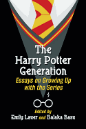 Harry Potter Generation: Essays on Growing Up with the Series