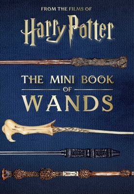 Harry Potter: The Mini Book of Wands - Revenson, Jody, and Peterson, Monique