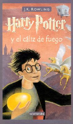 Harry Potter y El Caliz de Fuego - Rowling, J K