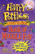 Harry Pottiness: A Totally Unofficial Book of Muggle Fun - Dungworth, Richard