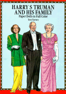 Harry S. Truman and His Family: Paper Dolls in Full Color