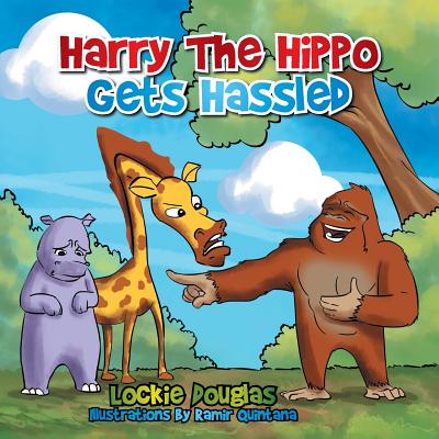 Harry The Hippo gets Hassled - Douglas, Lockie