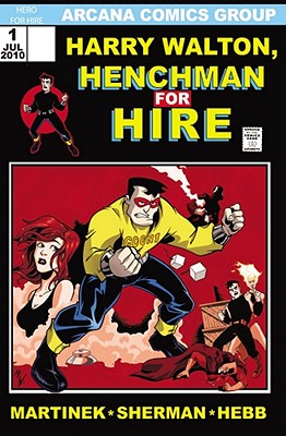 Harry Walton: Henchman for Hire - Sherman, M Zachary (Editor), and Martinek, Tom, and Hebb, Matt Zachary