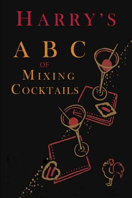 Harry's ABC of Mixing Cocktails - Macelhone, Harry