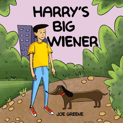 Harry's Big Wiener: Mothers Day Gifts For Wife - Greene, Joe, and Women, Gifts For