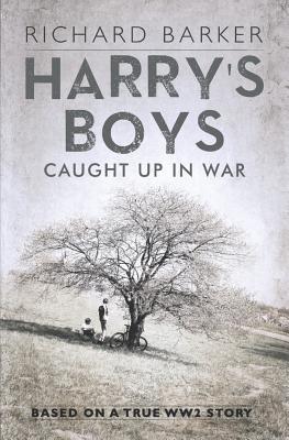 Harry's Boys - Barker, Richard