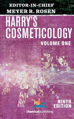 Harry's Cosmeticology 9th Edition Volume 1 - Rosen, Meyer R (Editor)
