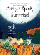 Harry's Spooky Surprise: A Children's Picture Book about Saying Thank You, and Not Being Afraid of the Dark!