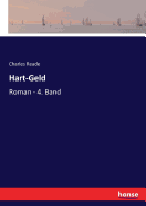 Hart-Geld: Roman - 4. Band