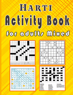 Harti Activity book for adults Mixed: Puzzle book mixed ! Soduko, word search, CodeWord and word Fill In / 8,5"x11" 112 pages