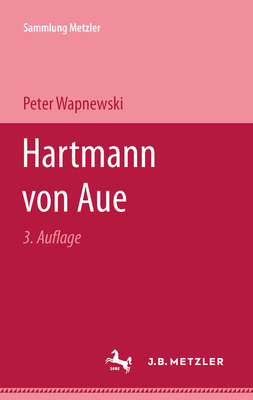 Hartmann von Aue - Wapnewski, Peter