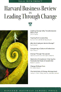 Harvard Business Review on Leading Through Change