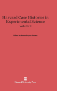 Harvard Case Histories in Experimental Science, Volume I - Conant, James Bryant (Editor), and Nash, Leonard Kollender (Editor), and Roller, Duane H D (Editor)