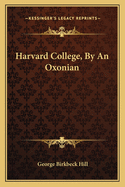 Harvard College, By An Oxonian