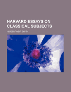 Harvard Essays on Classical Subjects