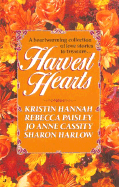 Harvest Hearts - Hannah, Kristin, and Jove, and Hannah, Kathryn J, R.N., PH.D.