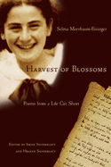 Harvest of Blossoms: Poems from a Life Cut Short