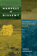 Harvest of Dissent: Agrarianism in Nineteenth-Century New York