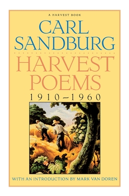 Harvest Poems: 1910-1960 - Sandburg, Carl