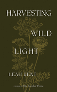 Harvesting Wild Light