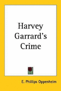 Harvey Garrard's crime