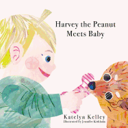 Harvey the Peanut Meets Baby