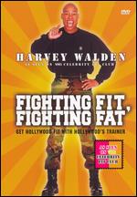 Harvey Walden Presents: Fighting Fit, Fighting Fat - Steve Kemsley