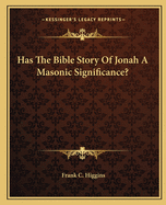 Has The Bible Story Of Jonah A Masonic Significance?