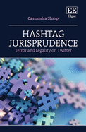 Hashtag Jurisprudence: Terror and Legality on Twitter