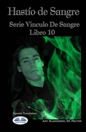 Hasto de Sangre: Serie 'Vinculo De Sangre, Libro 10