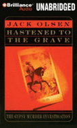 Hastened to the Grave