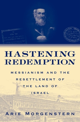 Hastening Redemption - Morgenstern, Arie, and Linsider, Joel A (Translated by)