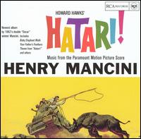 Hatari! [Music from the Motion Picture Score] - Henry Mancini