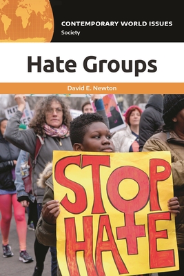 Hate Groups: A Reference Handbook - Newton, David E