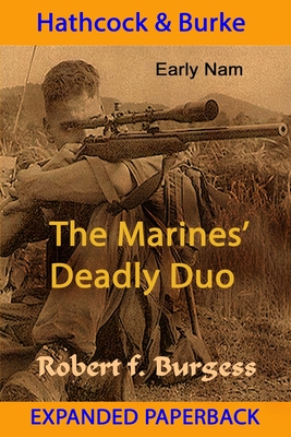 Hathcock and Burke: The Marines' Deadly Duo - Burgess, Robert F