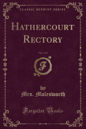 Hathercourt Rectory, Vol. 1 of 3 (Classic Reprint)