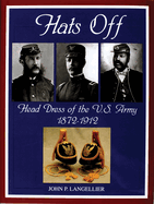 Hats Off: Head Dress of the U.S. Army 1872-1912