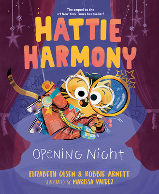 Hattie Harmony: Opening Night - Olsen, Elizabeth, and Arnett, Robbie