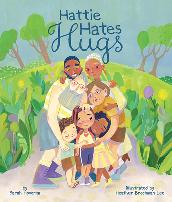 Hattie Hates Hugs - Hovorka, Sarah