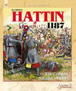 Hattin 1187: Saladin's Greatest Victory