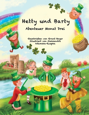 Hatty und Barty Abenteuer Monat Drei - Rzepka, Aleksandra (Illustrator), and Ermakova, Aleksandra (Translated by), and Boyer, Benjamin (Foreword by)