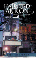 Haunted Akron