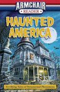 Haunted America: Terrifying Tales of Paranormal Phenomena