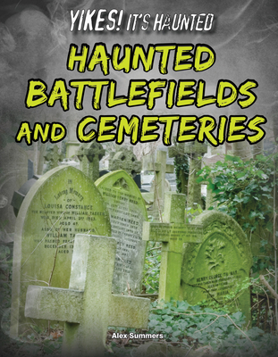 Haunted Battlefields and Cemeteries - Summers